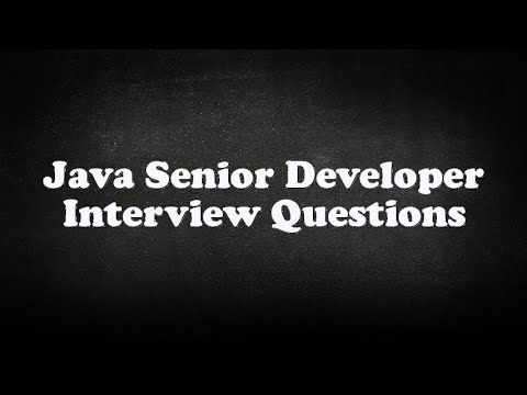 Java Senior Developer Interview Questions