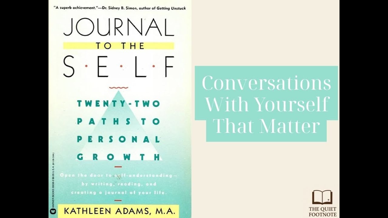 Journal to the Self by Kathleen Adams | Transform Your Life Through Journaling