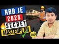 RRB JE 2025 Secret Masterplan! | 7-Step Strategy for Stage 1 & CBT 2 | 0 to Selection in 6 Months