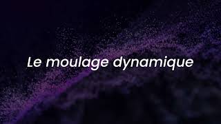 Le moulage dynamique et ses apports pour la médecine moderne