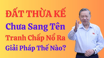 Đất thừa kế đang tranh chấp. Có được cấp sổ đỏ hay không?
