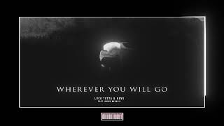Смотреть клип Luca Testa & Mairee - Wherever You Will Go (Feat. Eggwyte)