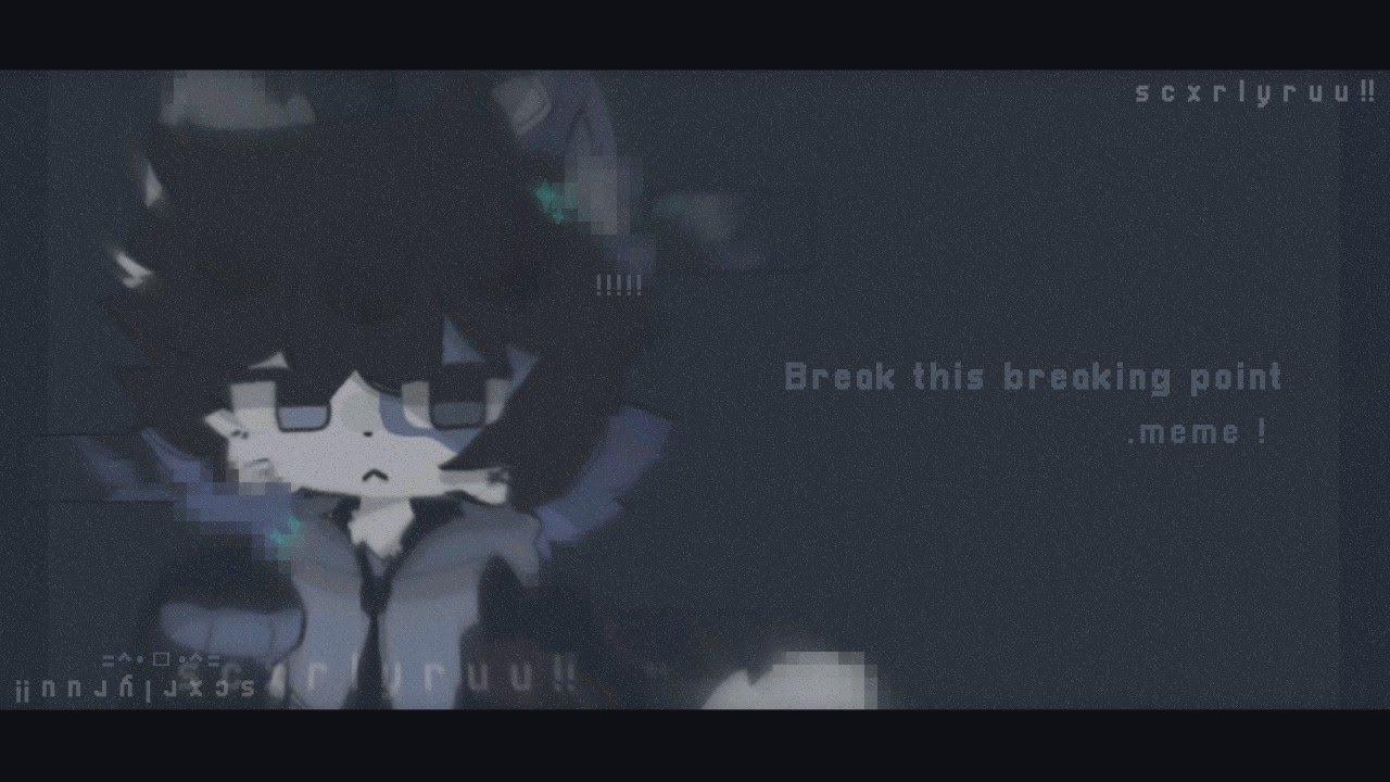 break this breaking point . meme ! - YouTube