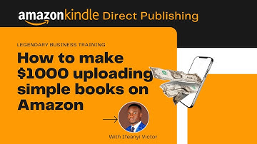 AMAZON KDP $1000 SECRET REVEALED - How to make dollars uploading simple books on Amazon Kindle Pub