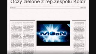 Video thumbnail of "Zespół MOON "Oczy zielone""