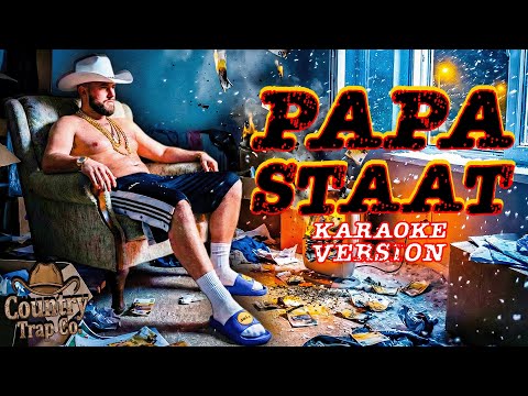 Papa Staat (Karaoke Version) – Country Trap Co. feat. Bratwuast | Lyrics Video