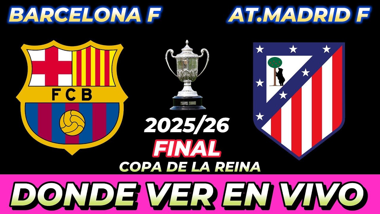 BARCELONA VS ATLÉTICO MADRID FEMENINO DÓNDE VER EN VIVO FECHA HORA ...