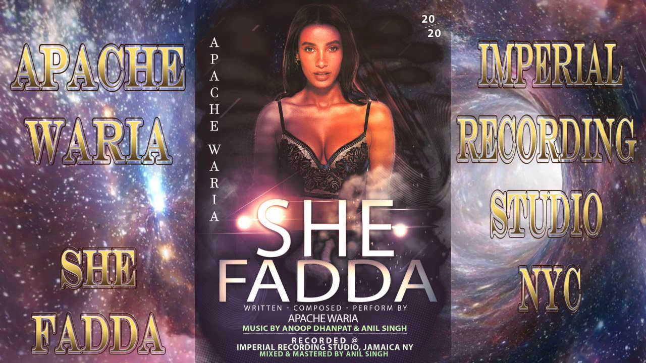 She Fadda = Apache Waria (2020 Chutney Soca)