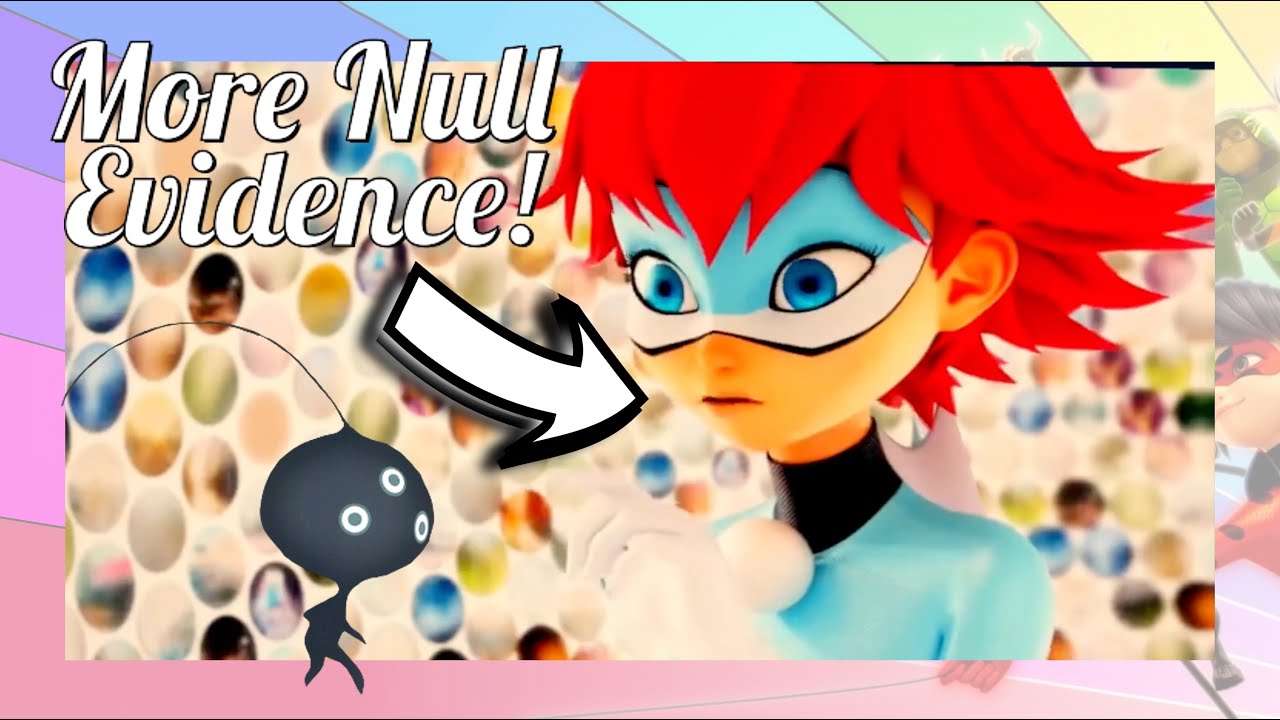 MORE NULL THEORY EVIDENCE! 😱 Miraculous Ladybug Season 6 🐞