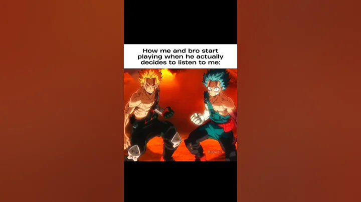 POV: How me and bro start playing when he decides to listen to me #anime #relatable #fypシ゚viral