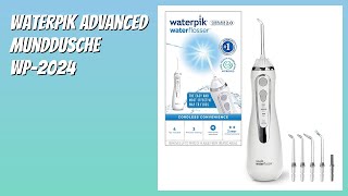 BEWERTUNG (2025): Waterpik Advanced Munddusche WP-2024. WESENTLICHE Einzelheiten