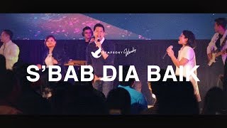 S'bab Dia Baik -  MUSIC VIDEO