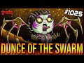 Dunce of the swarm  the binding of isaac repentance 1025