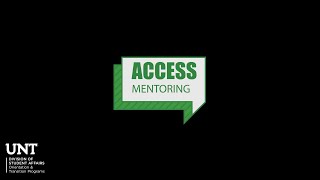 UNT ACCESS Mentoring