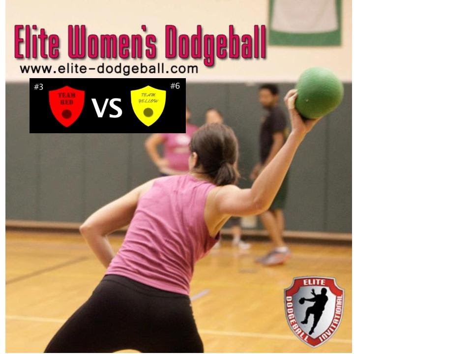 Elite Dodgeball Women's Tournament Red vs Yellow Winner's Bracket