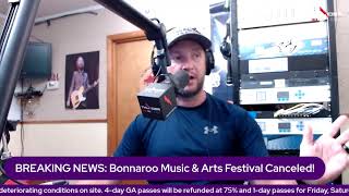 BREAKING NEWS: Remainder of 2025 Bonnaroo festival canceled!