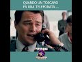 Quando un toscano fa una telefonata....