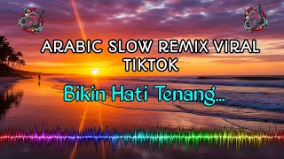 Arabic Song Slow Remix Viral  Musik Arab Menenangkan 2026