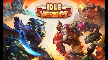 Idle Heroes Episode 1: A brand new beginning
