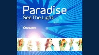 Paradise - See The Light (Alex K Mix)