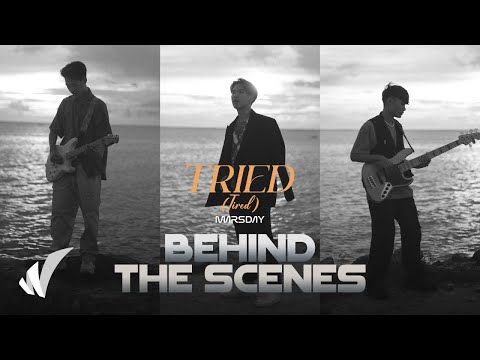 MARSDAY - Tried (Tired) [BEHIND MV]