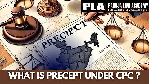 What is Precept in CPC | Section 46 of CPC 1908, Important for all Judiciary state Exam!