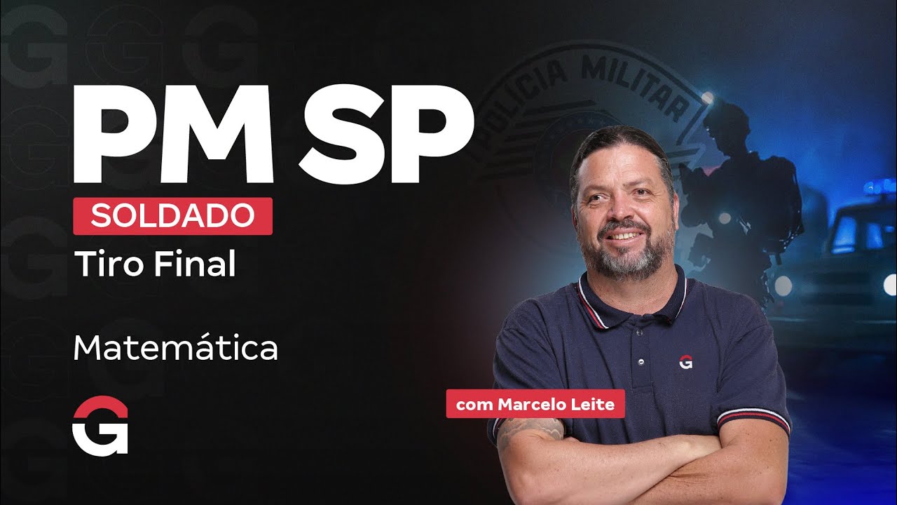 Concurso PM SP Soldado: Tiro Final em Matemática