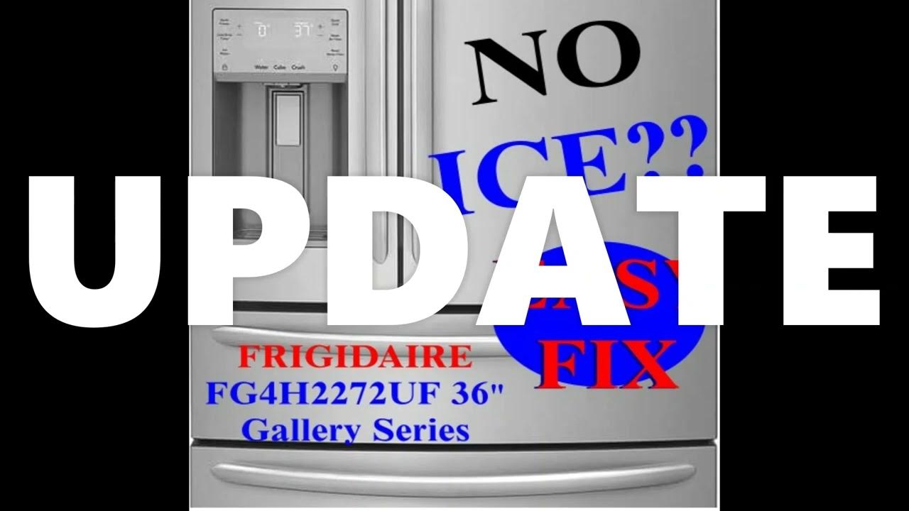No Ice Frigidaire FG4H2272UF Gallery Series Update - YouTube