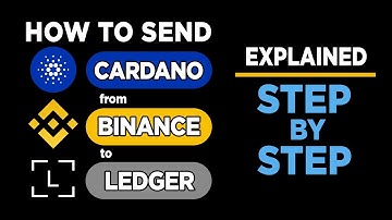 How to send CARDANO from BINANCE to LEDGER beginner friendly