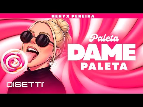 Paleta Dame Paleta 🍭 Viral Tiktok | Guaracha 2026 | Nenyx Pereira ( Aleteo Zapateo )