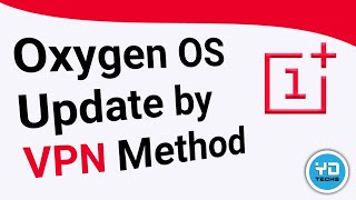 Oxygen OS Update by using VPN Method | how to use VPN | OnePlus oxygen OS 😎 screenshot 2