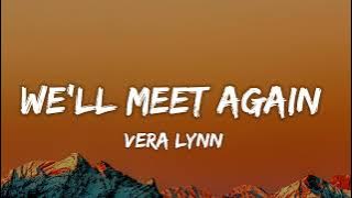 Vera lynn - We'll Meet Again (Lyrics)