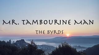 The Byrds - Mr. Tambourine Man (1965) ザ・バーズ「ミスター・タンバリンマン」和訳
