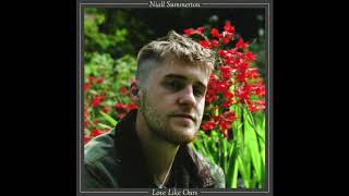 Niall Summerton - Love Like Ours