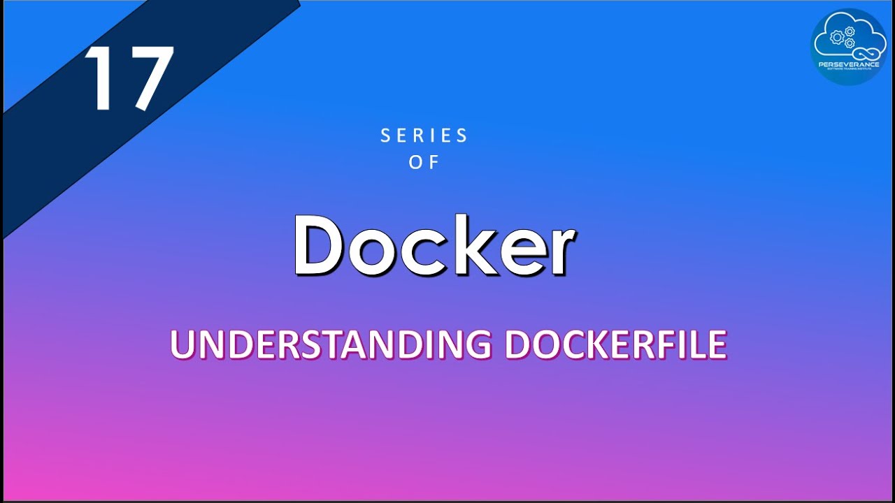 Understand Dockerfile | Series of Docker | Docker Made Easy - YouTube