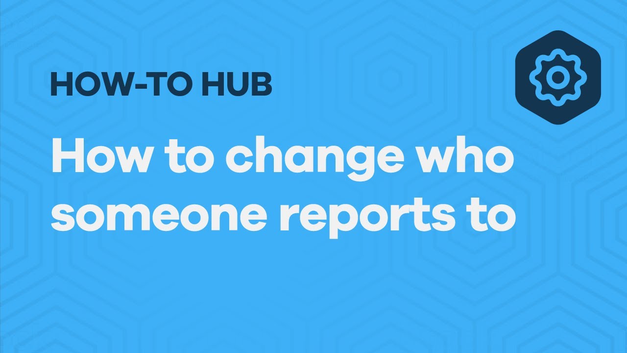 How To Change Who Someone Reports To UK YouTube How To Change Who Someone Reports To UK YouTube