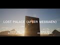 Lost Palace After Messiaen By Nicole Brady Music Video Made In Unreal 5
