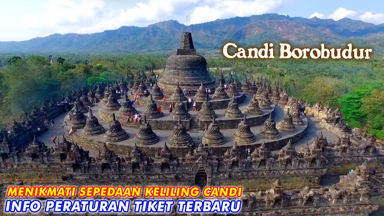INFO CANDI BOROBUDUR  TERBARU | REVIEW LENGKAP TIKET DAN JADWAL NAIK PUNCAKNYA