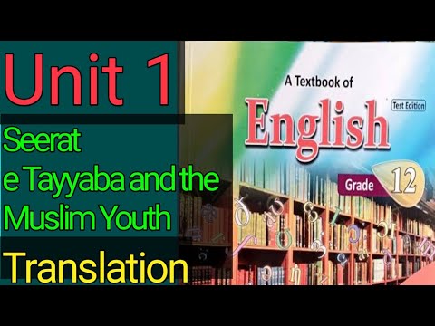 Seerat E Tayyaba And The Muslim Youth Translation Unit 1 Class 12th English Kpk Textbook