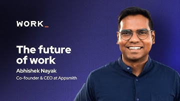 The FUTURE of Work - by Abhishek Nayak