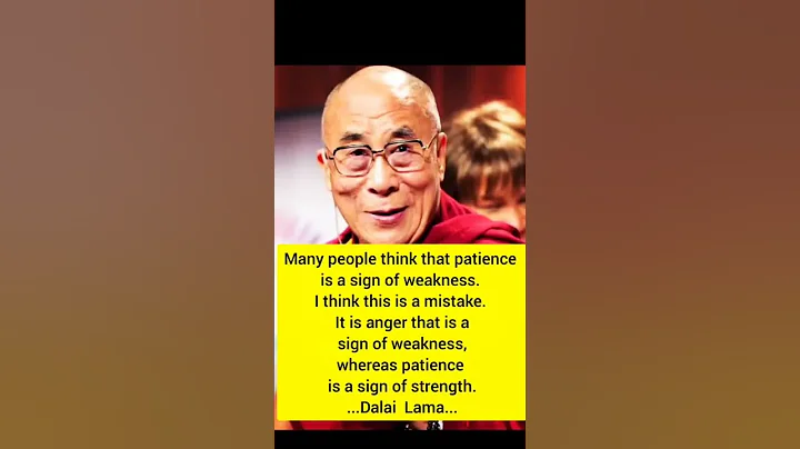 Many people think that patience is a sign of weakness. I think this is a mistake. Dalai Lama