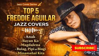 Top 5 Freddie Aguilar Songs – Jazz Cover Collection 🎷 | OPM Classics Reimagined screenshot 1
