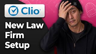 How to Set Up Clio Manage for a New Law Firm [2026 Complete Setup Guide]