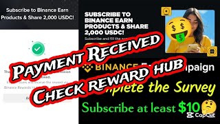 Binance Earn Campaign payment Received 🤑🤑 || Check your reward hub 😳😳 #binance 