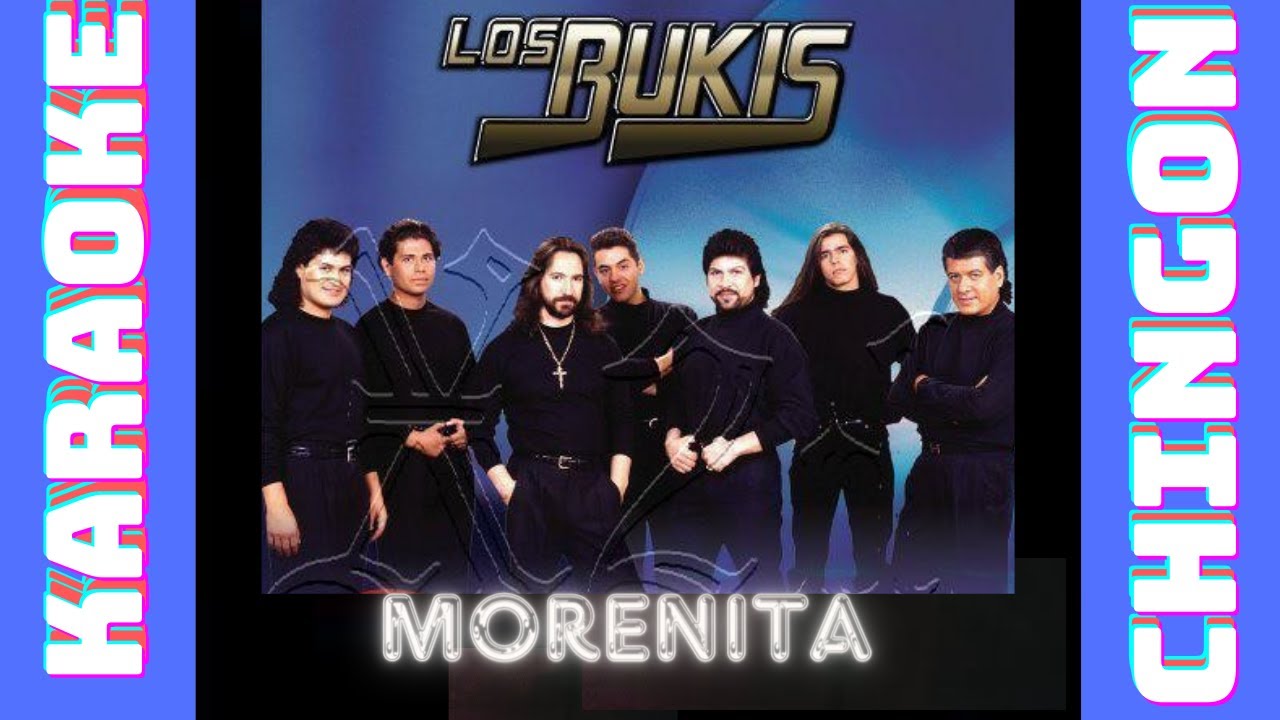 KARAOKE - Los Bukis - Morenita.