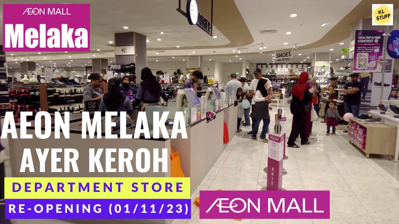 AEON Melaka Shopping Centre Department Store Reopening at 1st