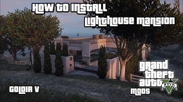 Como Instalar Mansões no GTA V(LightHouse Mansion/Map Builder) GTA V MODS PT