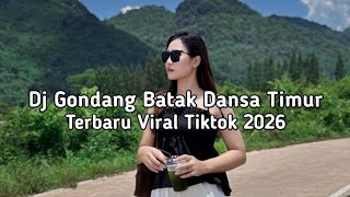 DJ GONDANG BATAK DANSA TIMUR TERBARU 2026 - GONDANG BATAK DANSA TIMUR VIRAL TIK TOK