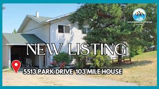 5513 PARK DRIVE103 Mile House  | Amanda Oldfield | eXp Realty