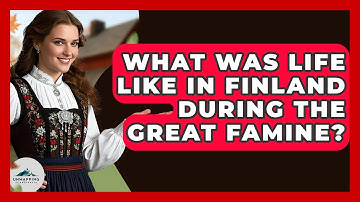 What Was Life Like In Finland During The Great Famine? - Unmapping Scandinavia